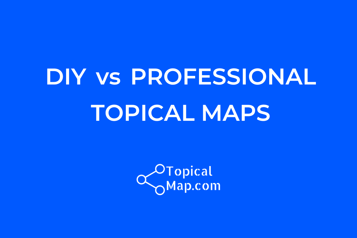 A blue background image features the text "DIY vs PROFESSIONAL TOPICAL MAPS" in white, bold letters. Below, a logo for TopicalMap.com displays interconnected nodes in a simple molecular structure, explaining "How Topical Map Strategies Boosted Website Rankings.